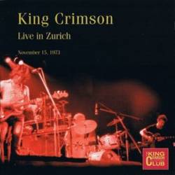 King Crimson : Live in Zurich, 15-11-1973